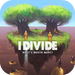 I Divide