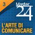 Master24 L'arte di comunicare - La gestione dei momenti critici